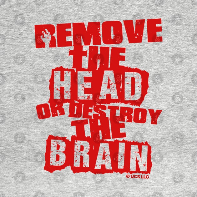 Shaun of the dead remove the head or destroy the brain. Birthday party gifts. Officially licensed merch. by SerenityByAlex